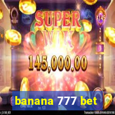 banana 777 bet